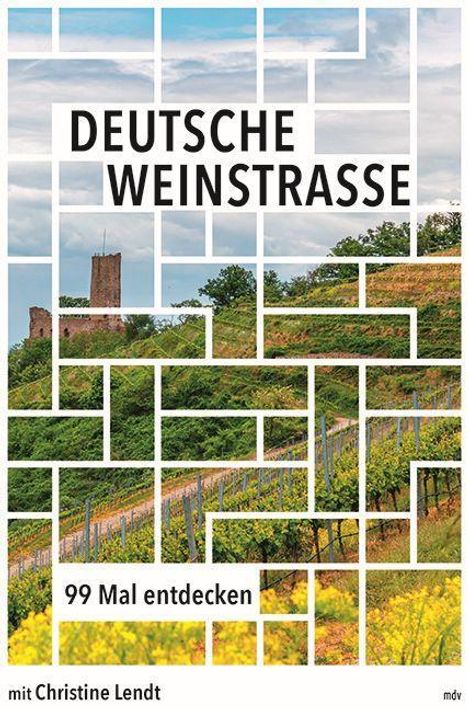 Christine Lendt: Deutsche Weinstraße, Buch