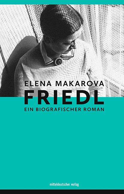 Elena Makarova: Friedl, Buch