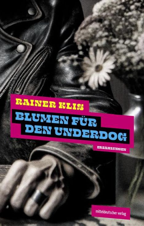 Rainer Klis: Blumen für den Underdog, Buch