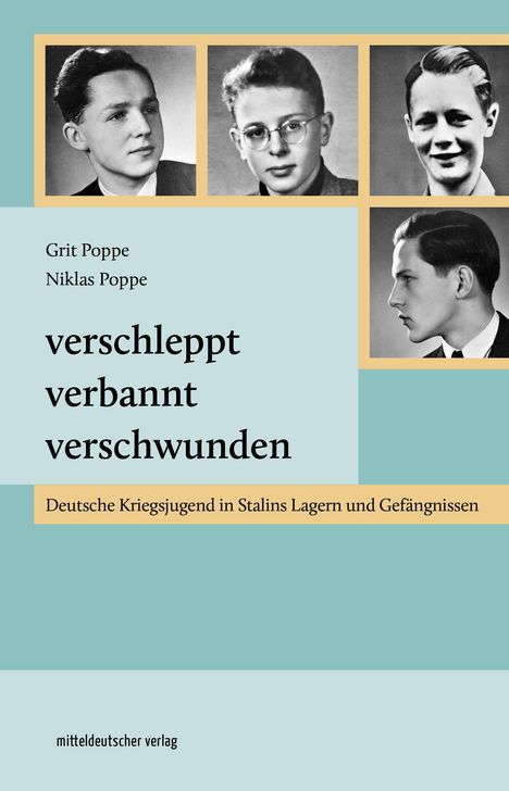 Grit Poppe: Verschleppt, verbannt, verschwunden, Buch