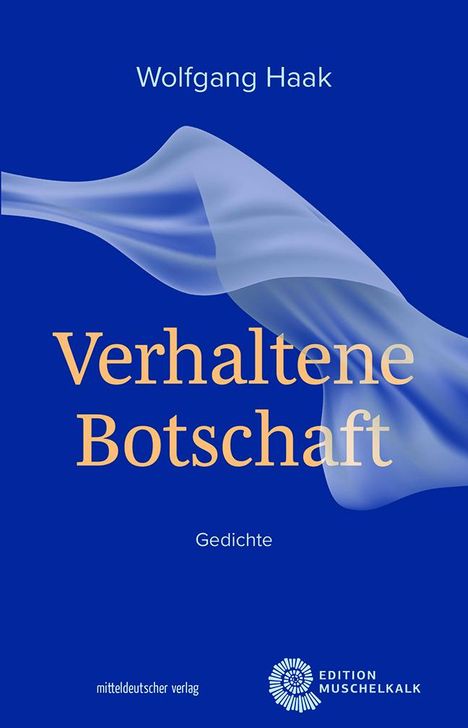 Wolfgang Haak: Verhaltene Botschaft, Buch