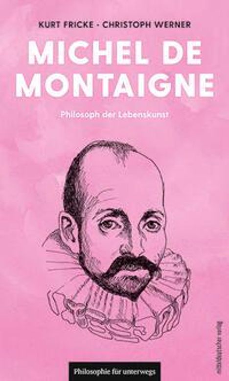 Kurt Fricke: Michel de Montaigne, Buch