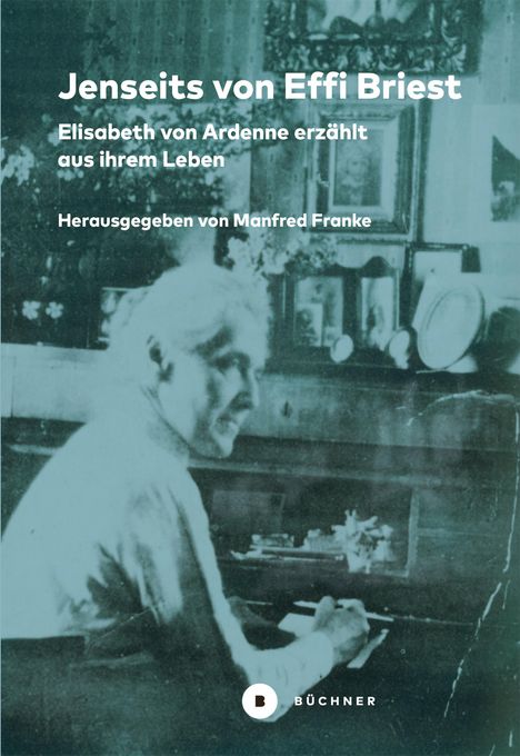 Elisabeth von Ardenne: Ardenne, E: Jenseits von Effi Briest, Buch
