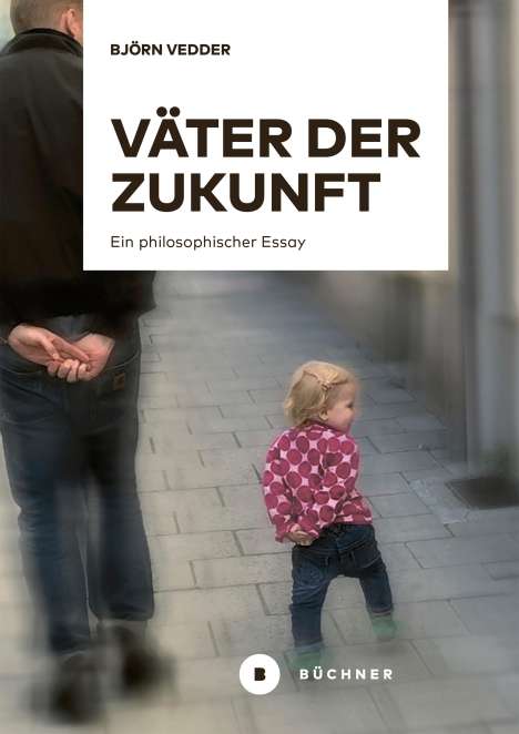 Björn Vedder: Väter der Zukunft, Buch