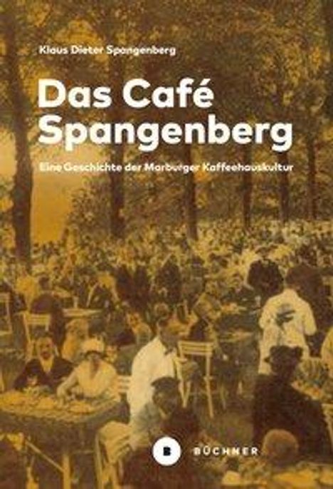 Klaus Dieter Spangenberg: Spangenberg, K: Café Spangenberg, Buch