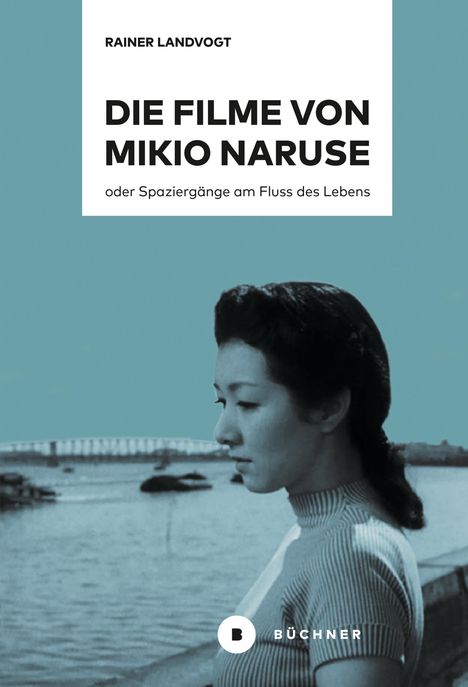 Rainer Landvogt: Die Filme von Mikio Naruse, Buch