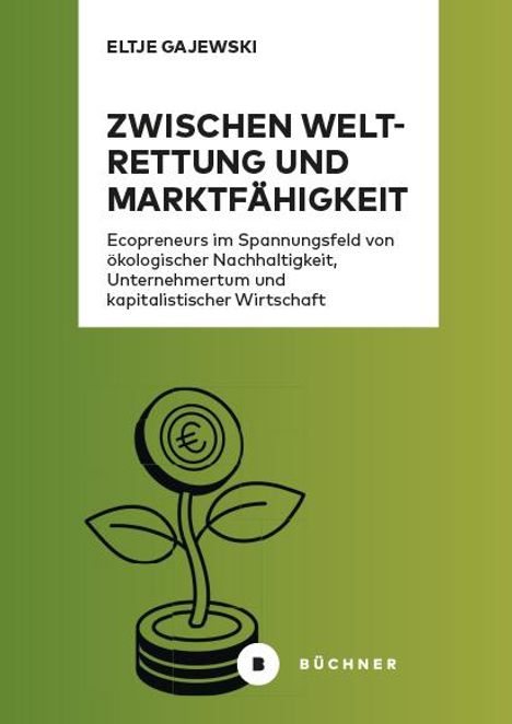 Eltje Gajewski: Zwischen Weltrettung und Marktfähigkeit, Buch