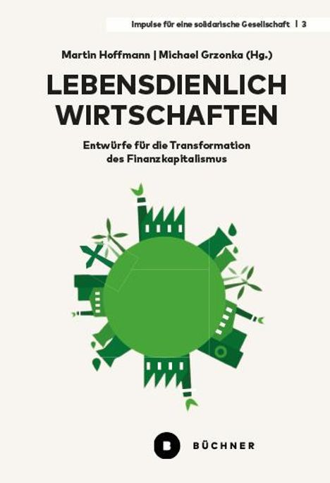 Michael Grzonka: Lebensdienlich wirtschaften, Buch