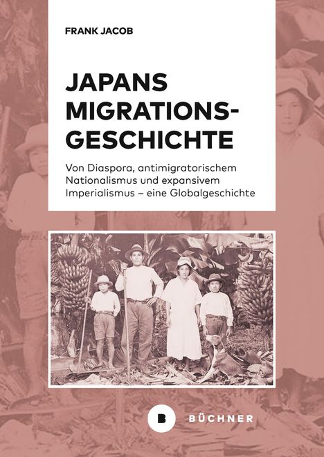 Frank Jacob: Japans Migrationsgeschichte, Buch