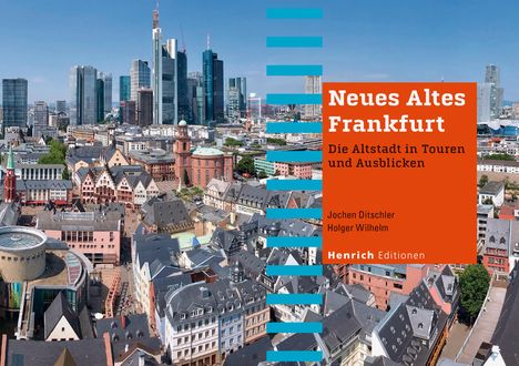 Jochen Ditschler: Neues Altes Frankfurt, Buch