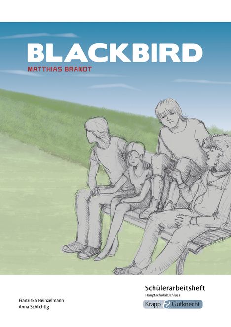 Matthias Brandt: Blackbird - Matthias Brandt - Schülerarbeitsheft - Hauptschule, Buch