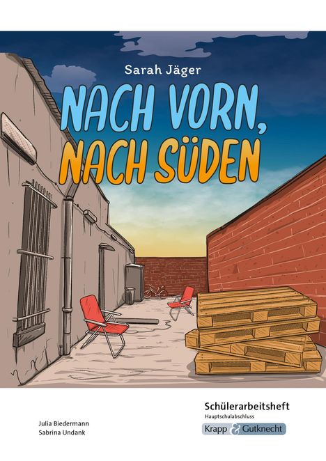 Julia Biedermann: Nach vorn, nach Süden - Sarah Jäger - Schülerarbeitsheft - G-Niveau, Buch