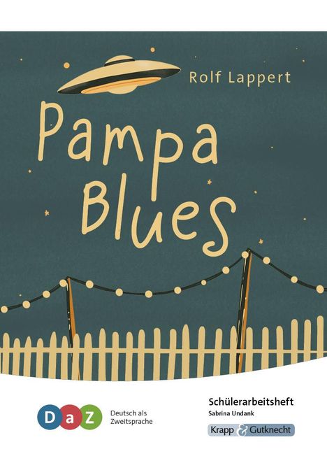 Sabrina Undank: Pampa Blues - Schülerarbeitsheft für Deutsch als Zweitsprache, Buch