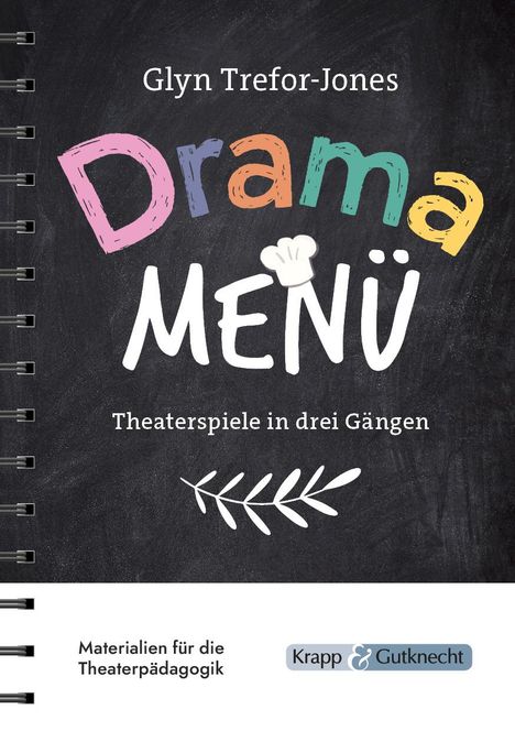 Glyn Trefor-Jones: Drama Menü - Theaterspiele in drei Gängen, Buch