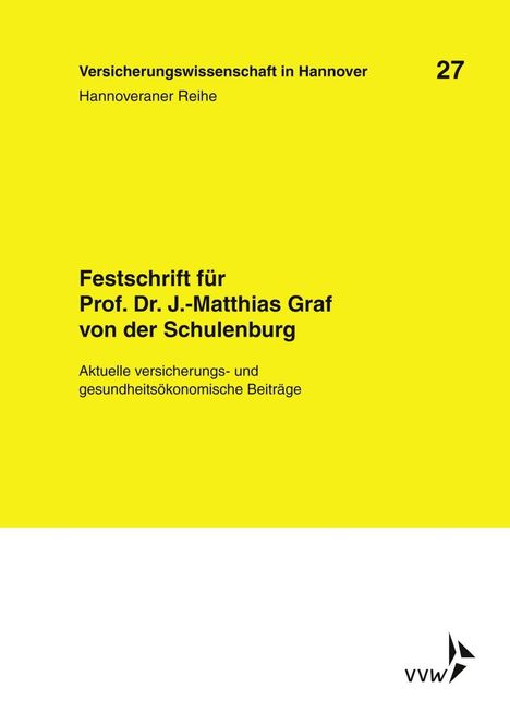 Festschrift für Prof. Dr. J.-Matthias Graf von der Schulenburg, Buch