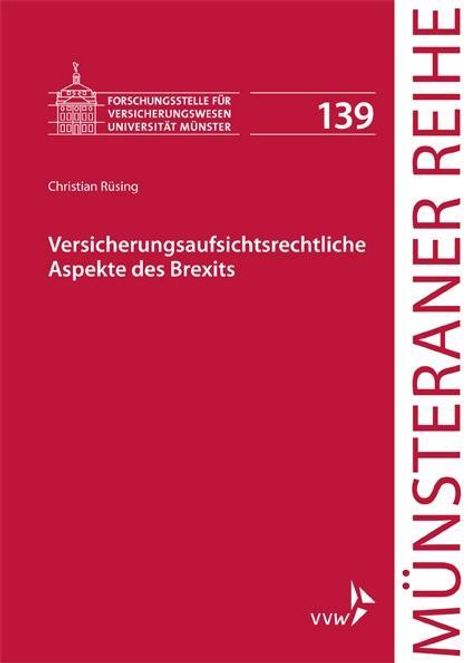 Christian Rüsing: Versicherungsaufsichtsrechtliche Aspekte des Brexits, Buch