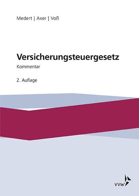 Heiko Klaus Medert: Medert, H: Versicherungsteuergesetz, Buch