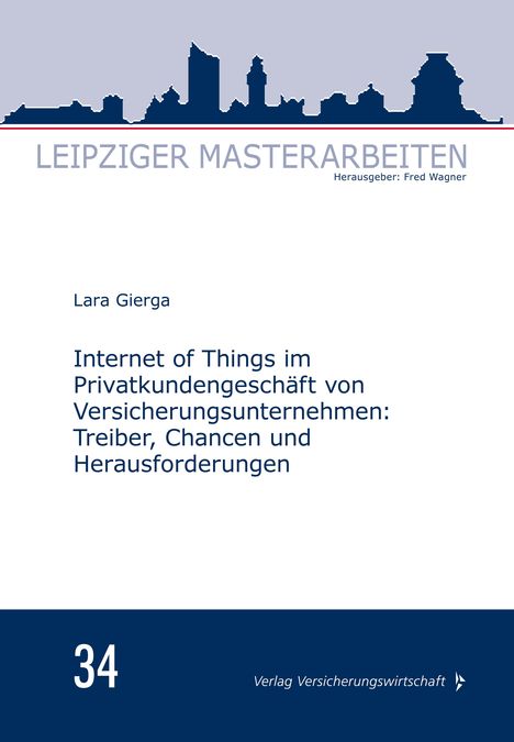 Lara Gierga: Gierga, L: Internet of Things im Privatkundengeschäft von Ve, Buch