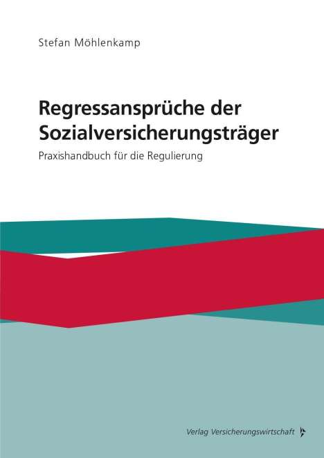 Stefan Möhlenkamp: Regressansprüche der Sozialversicherungsträger, Buch