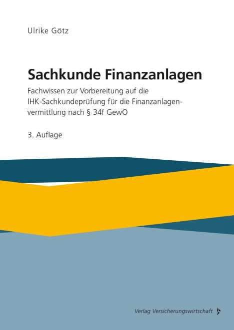 Ulrike Götz: Götz, U: Sachkunde Finanzanlagen, Buch