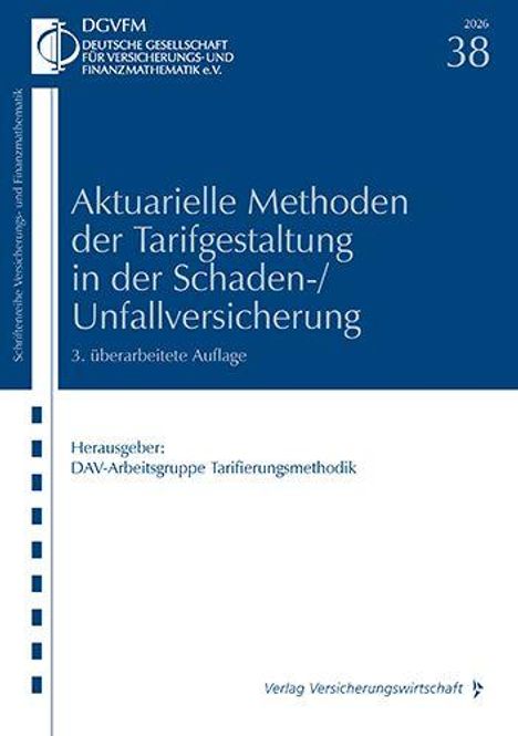 DGVM: Aktuarielle Methoden der Tarifgestaltung, Schaden-/Unfallversicherung, 3. Auflage. Hrsg.: DAV-Arbeitsgruppe.