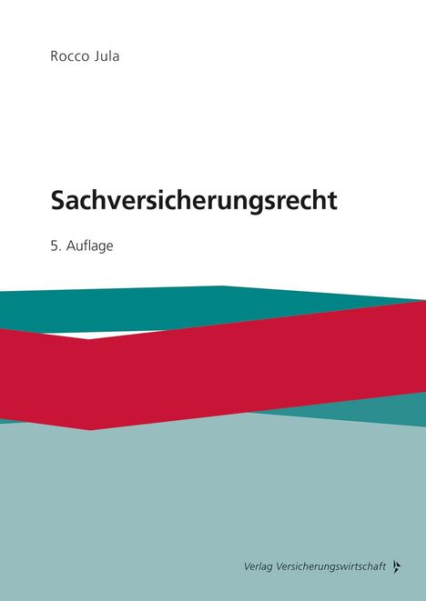 Rocco Jula: Sachversicherungsrecht, Buch