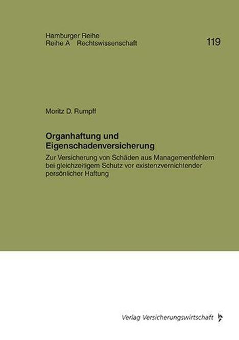 Titel: Organhaftung und Eigenschadenversicherung. Autor: Moritz D. Rumpf. Verlag Versicherungswirtschaft. Grünes Cover.