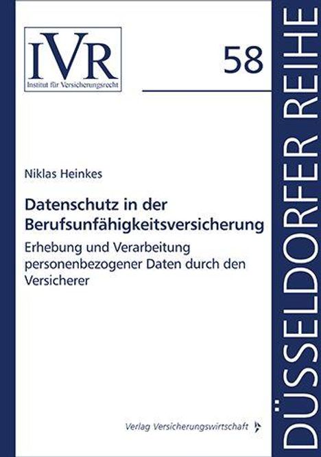 Titel: Datenschutz in der Berufsunfähigkeitsversicherung. Autor: Niklas Heinkes. Logo des Instituts für Versicherungsrecht.