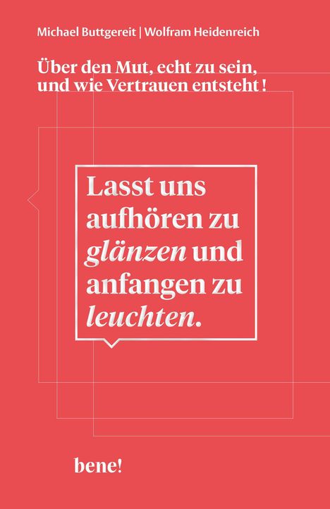 Michael Buttgereit: Lasst uns aufhören zu glänzen und anfangen zu leuchten, Buch