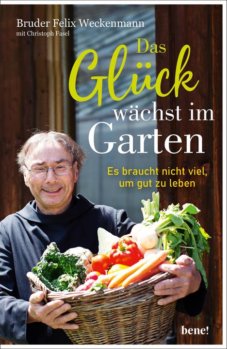 Felix Weckenmann: Das Glück wächst im Garten, Buch