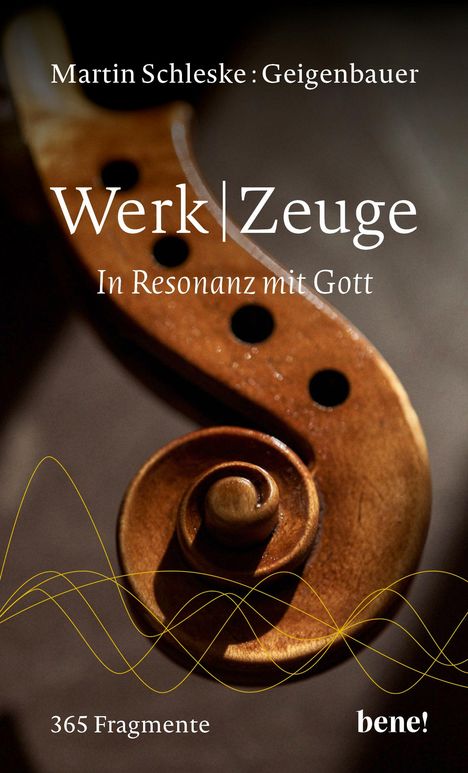 Martin Schleske: WerkZeuge, Buch