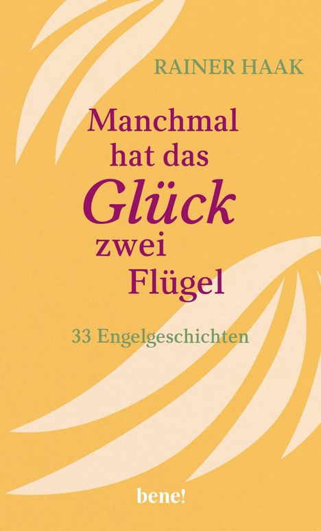 Rainer Haak: Manchmal hat das Glück zwei Flügel, Buch