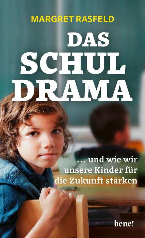 Margret Rasfeld: Das Schul-Drama, Buch