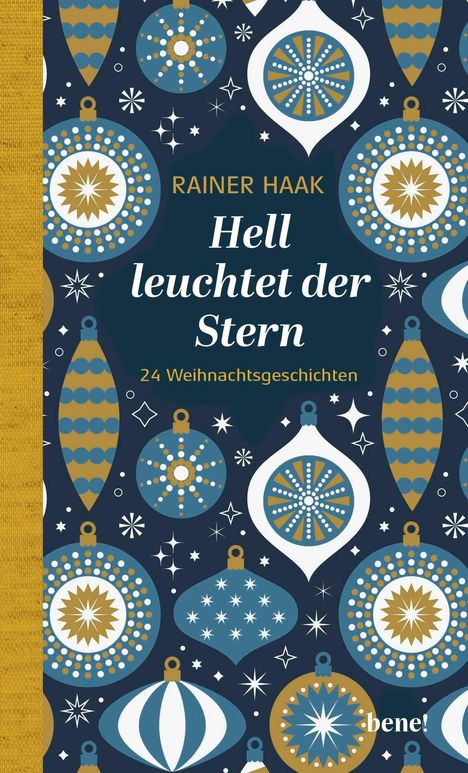 „Rainer Haak, Hell leuchtet der Stern, 24 Weihnachtsgeschichten.“ Ornamentverzierung in Blau, Gold und Weiß.