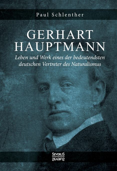 Paul Schlenther: Gerhart Hauptmann - Leben und Werk, Buch