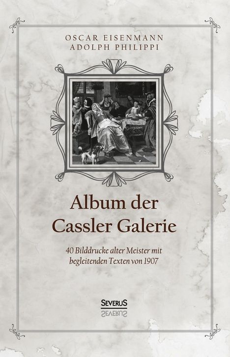 Oscar Eisenmann: Album der Casseler Galerie, Buch