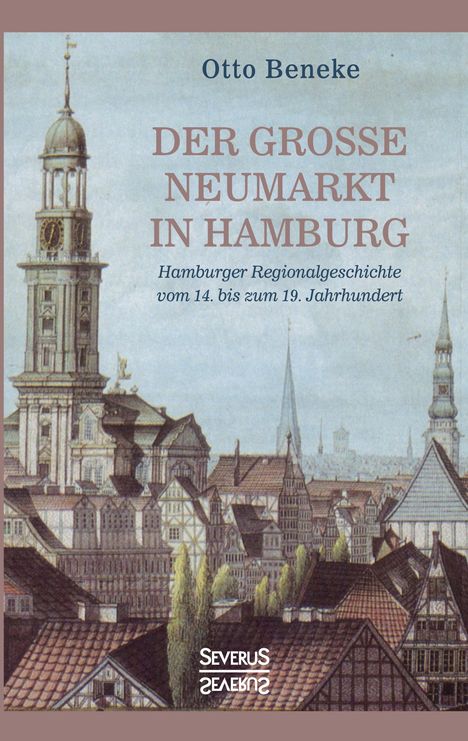 Otto Beneke: Der große Neumarkt in Hamburg, Buch