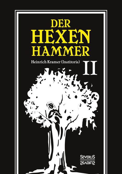 Heinrich Kramer: Der Hexenhammer, Buch