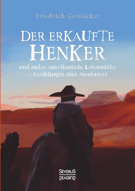 Friedrich Gerstäcker: Der erkaufte Henker, Buch