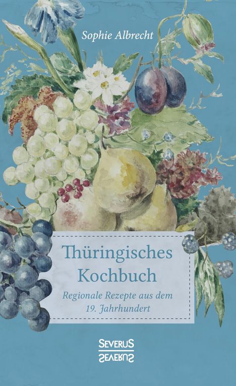 Sophie Albrecht: Thüringisches Kochbuch, Buch