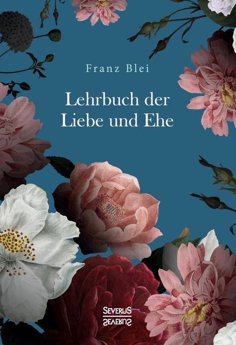 Franz Blei: Lehrbuch der Liebe und Ehe, Buch