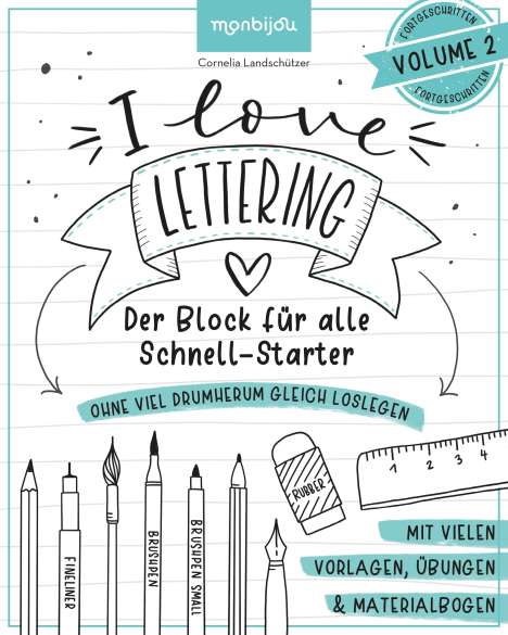 Cornelia Landschützer: I Love Lettering - Der Block für alle Schnell-Starter Volume 2, Buch