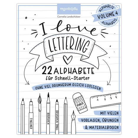 Cornelia Landschützer: I love Lettering - 22 Alphabete für Schnell-Starter: Volume 4, Buch