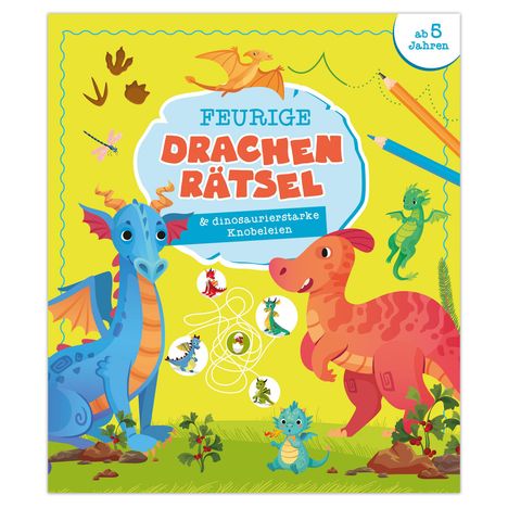 Feurige Drachen Rätsel &amp; dinosaurierstarke Knobelein, Buch