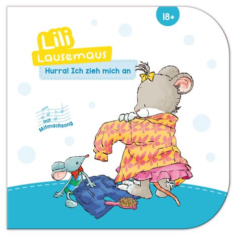 Lili Lausemaus - Hurra, ich zieh mich an!, Buch