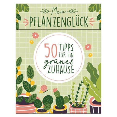 Mein Pflanzenglück - 50 Tipps für ein grünes Zuhause, Buch