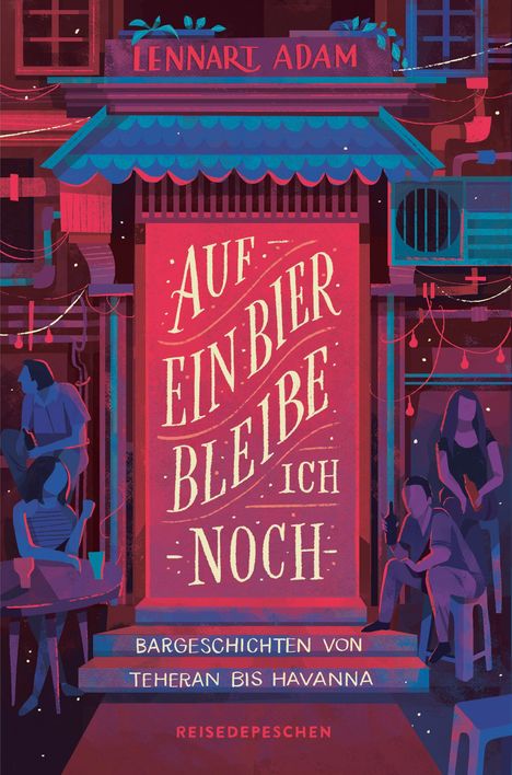 Lennart Adam: Auf ein Bier bleibe ich noch, Buch