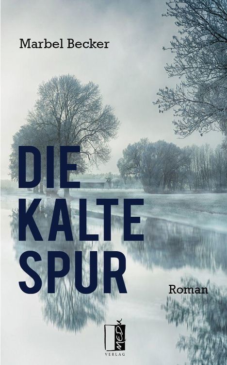 Marbel Becker: Becker, M: Die kalte Spur, Buch