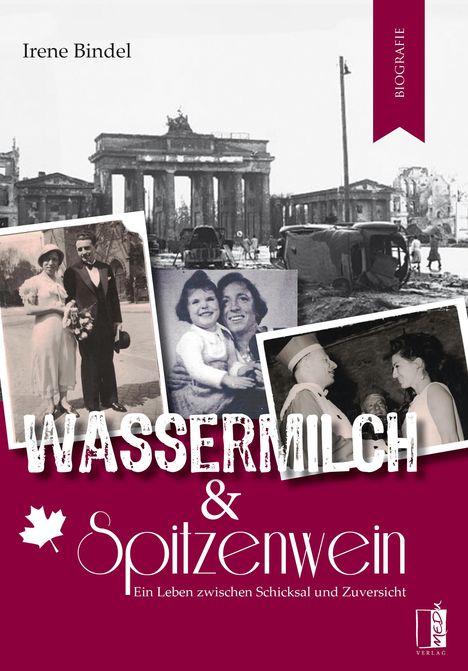 Irene Bindel: Wassermilch &amp; Spitzenwein, Buch