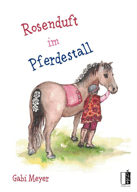 Gabi Meyer: Rosenduft im Pferdestall, Buch